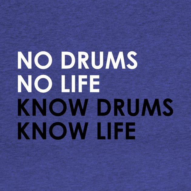 Know Drums Know Life by drummingco